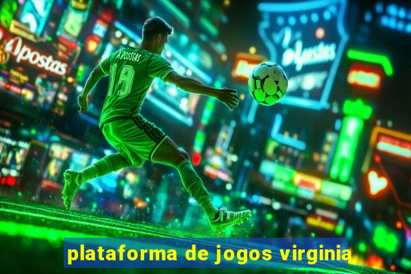 plataforma de jogos virginia